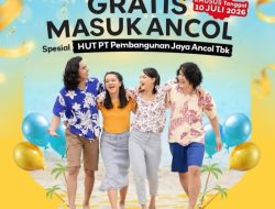 Rayakan HUT ke-34, PT Pembangunan Jaya Ancol Buka Akses Masuk Gratis untuk Masyarakat pada 10 Juli 2026